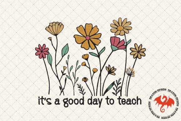 It’s a Good Day to Teach Wild Flower